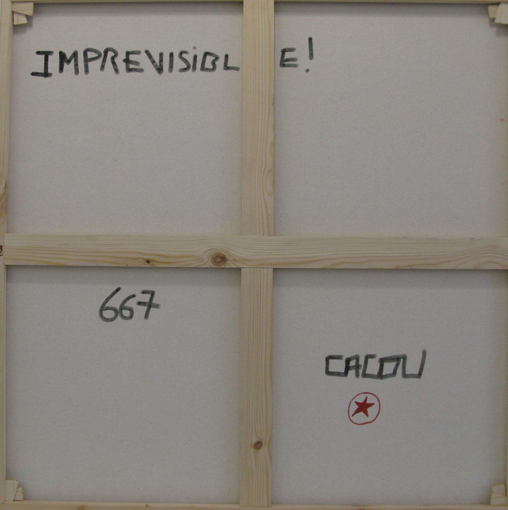 Tableau de CACOU a pour titre IMPREVISIBLE style no dim : CACOUprix: