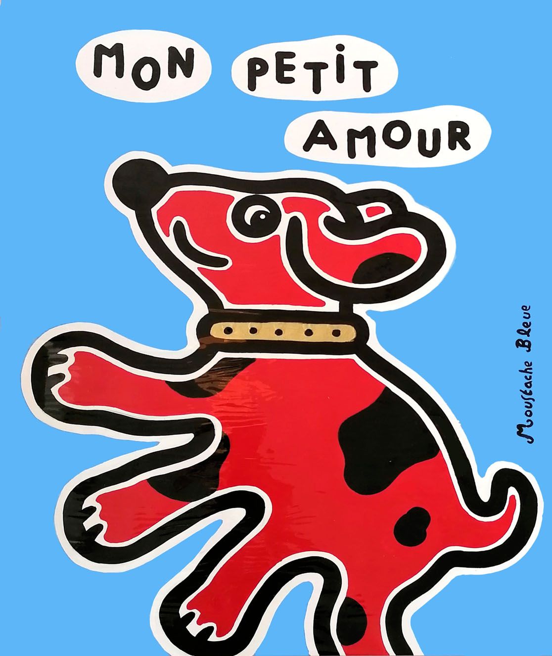 Dessin de MOUSTACHE BLEUE a pour titre Mon petit amour style figuratif dim : MOUSTACHE BLEUEprix:120
