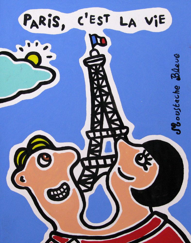 Dessin de MOUSTACHE BLEUE a pour titre Paris, c'est la vie style figuratif dim : MOUSTACHE BLEUEprix:45