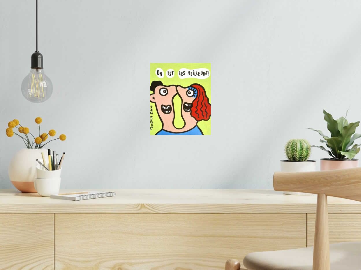 Dessin On est les meilleurs de MOUSTACHE BLEUE dans un intérieur – 21 × 25 cm