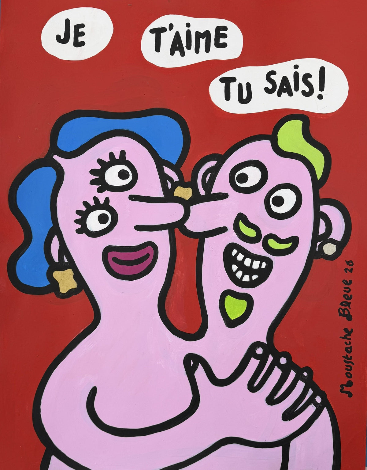 Dessin acrylique sur papier de Moustache Bleue, Je t'aime, tu sais !, 50 x 65 cm, tons rose et rouge