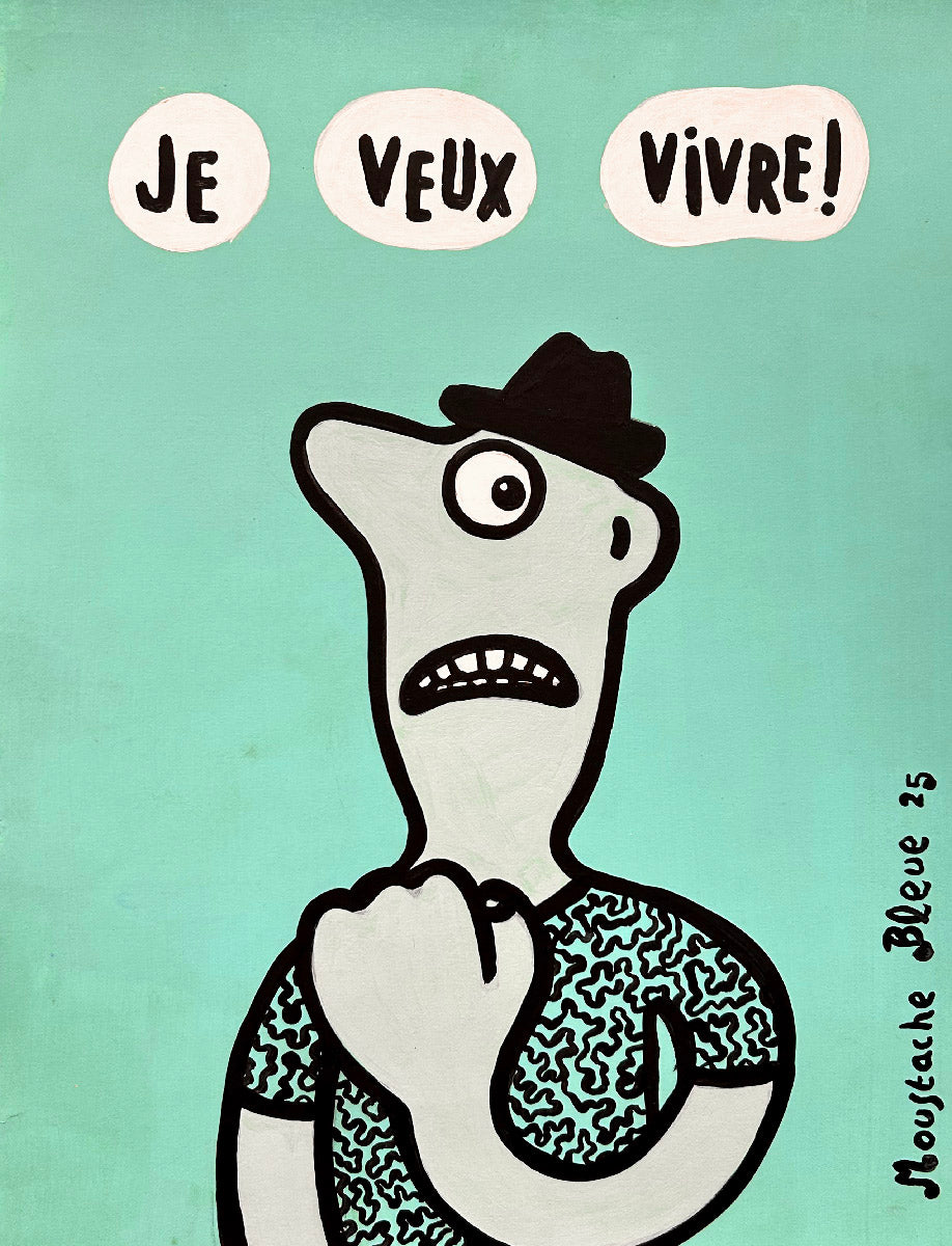 Dessin figuratif acrylique sur papier vert de Moustache Bleue, Je veux vivre, 30 x 40 cm