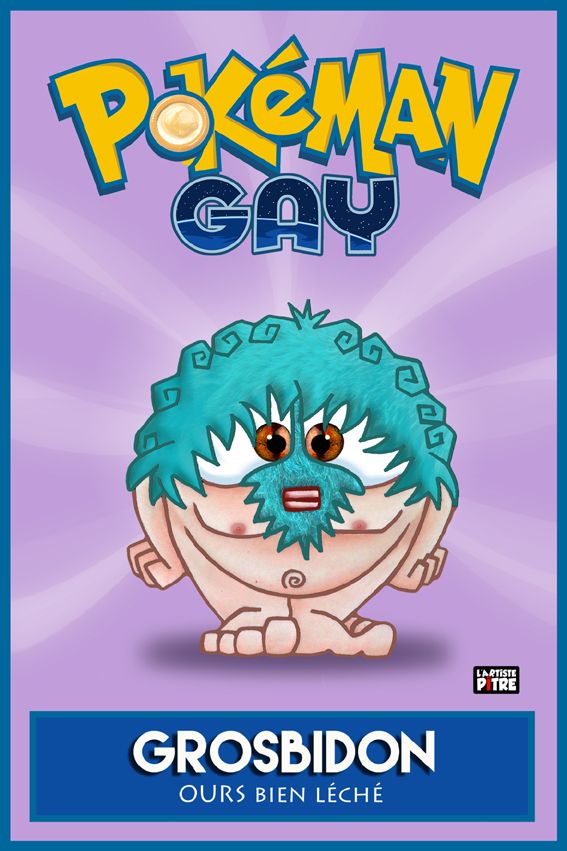 Digigraphie figuratif petit format POKEMAN GAY 6 GROSBIDON – L'ARTISTE PITRE – 20 × 30 cm