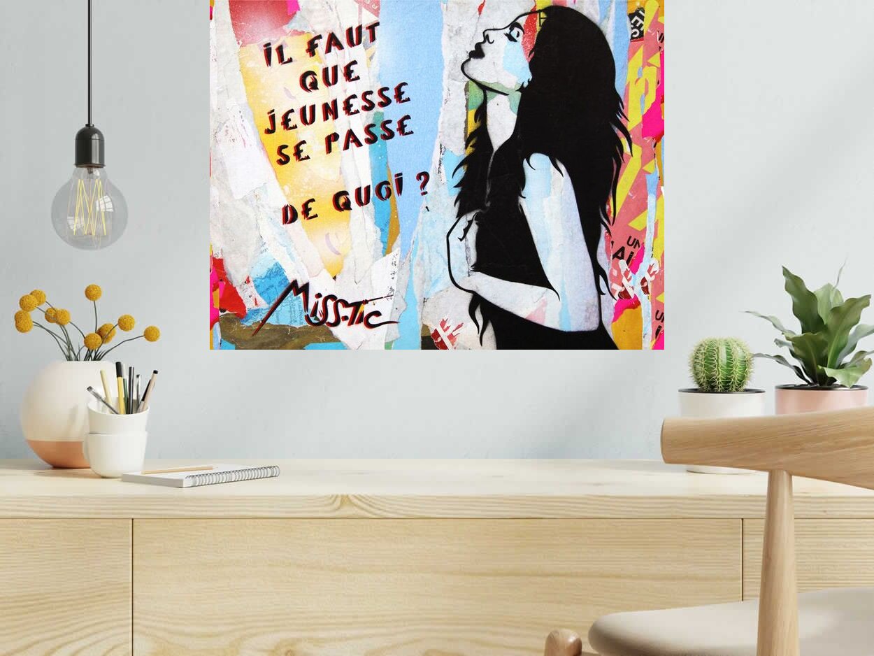 Editions d'art de MISS TIC a pour titre Il faut que jeunesse se passe style street art dim : MISS TICprix:2500