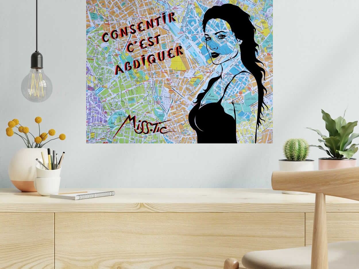 Editions d'art de MISS TIC a pour titre CONSENTIR C EST ABDIQUER style figuratif dim : MISS TICprix:2500