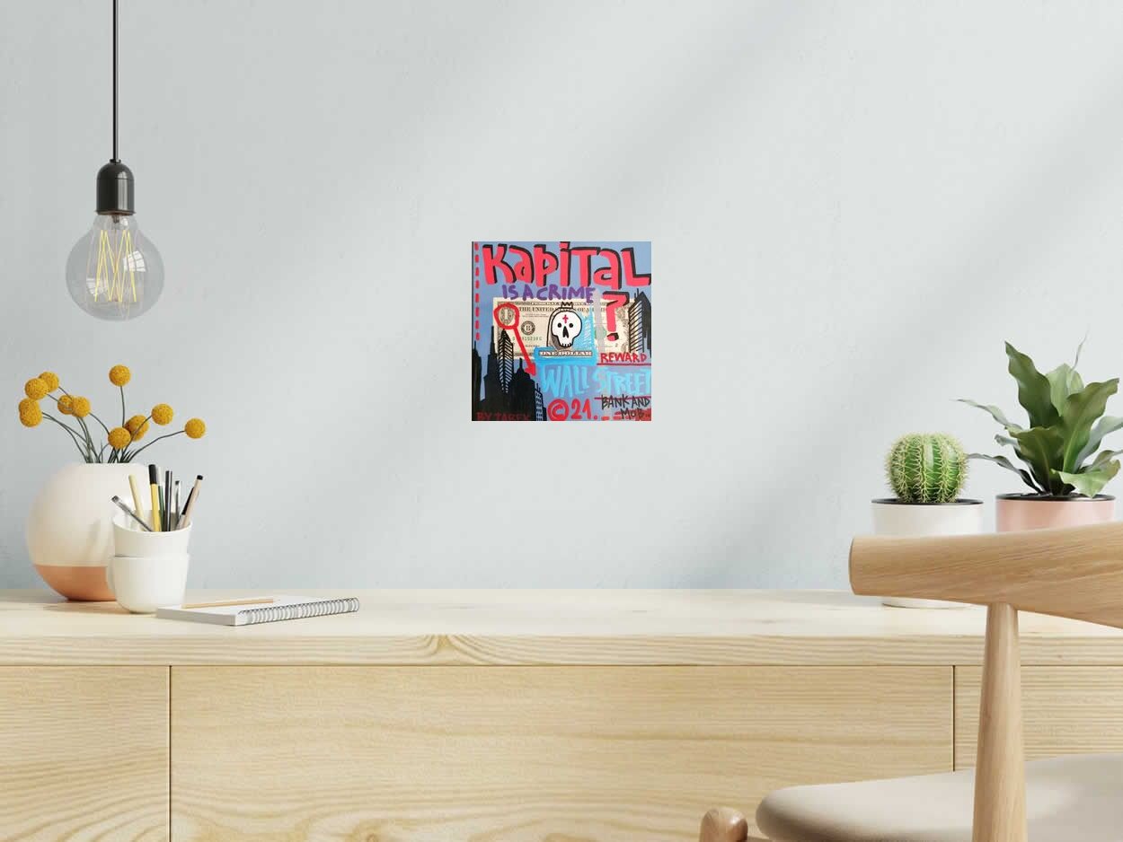 Tableau de TAREK a pour titre Kapital is a crime style graphique dim : TAREKprix:150