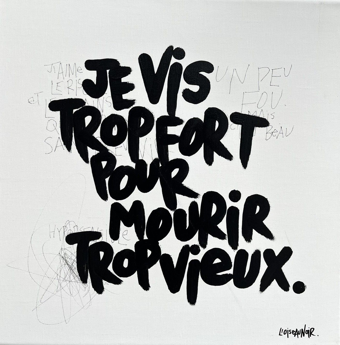 Peinture graphique petit format blanc et noir Je vis trop fort – L'OISEAU NOIR – 40 × 40 cm