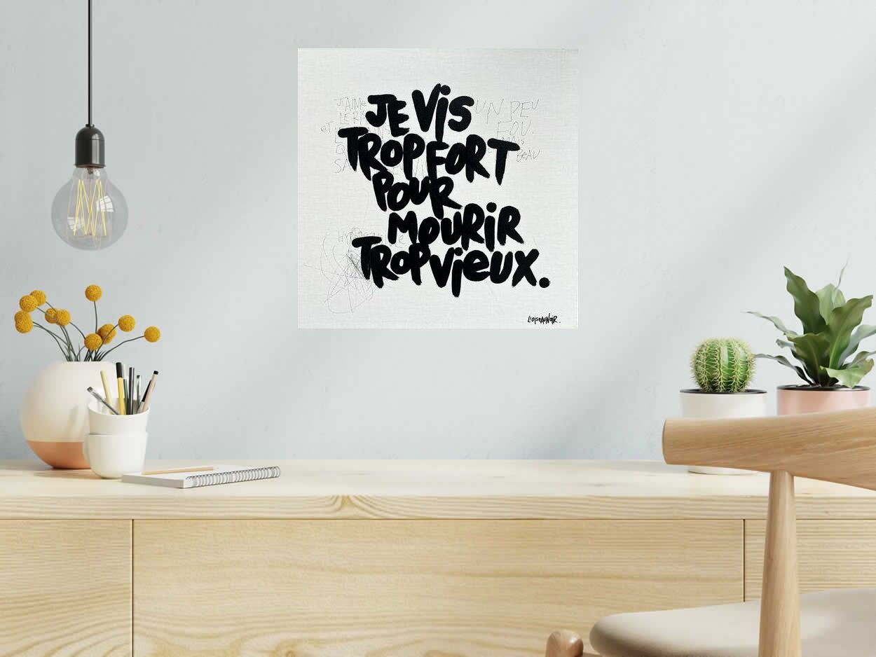 Peinture Je vis trop fort de L'OISEAU NOIR dans un intérieur – 40 × 40 cm