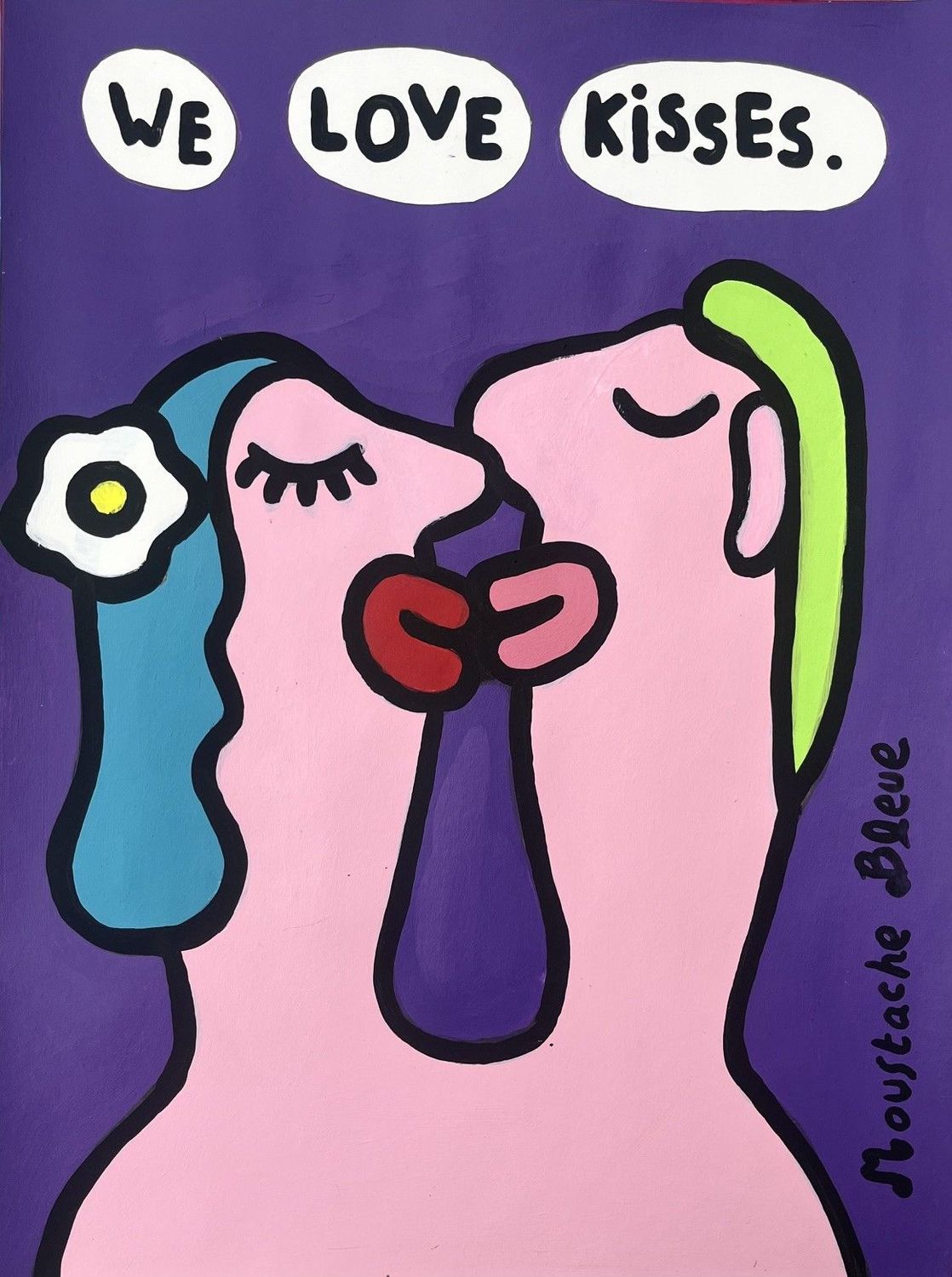 Dessin de MOUSTACHE BLEUE a pour titre We love kisses style figuratif dim : MOUSTACHE BLEUEprix:80