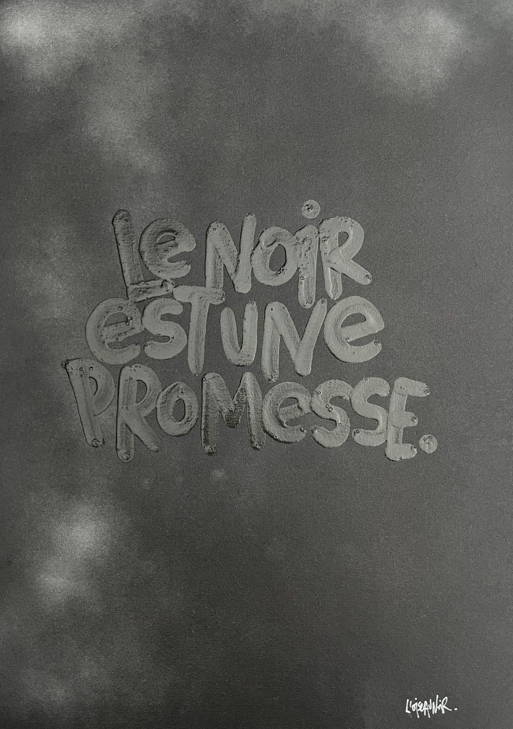 Dessin de L'OISEAU NOIR a pour titre  Le noir est une promesse style graphique dim : L'OISEAU NOIRprix:160