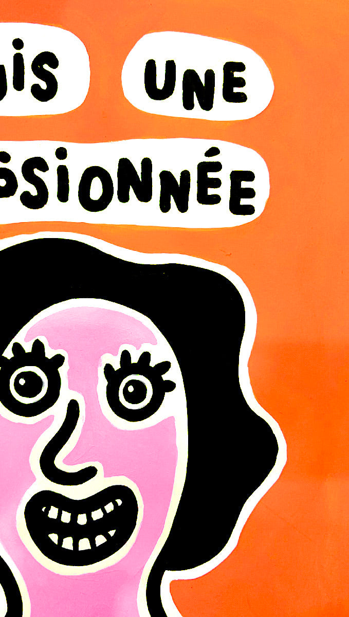 Je suis une passionnée