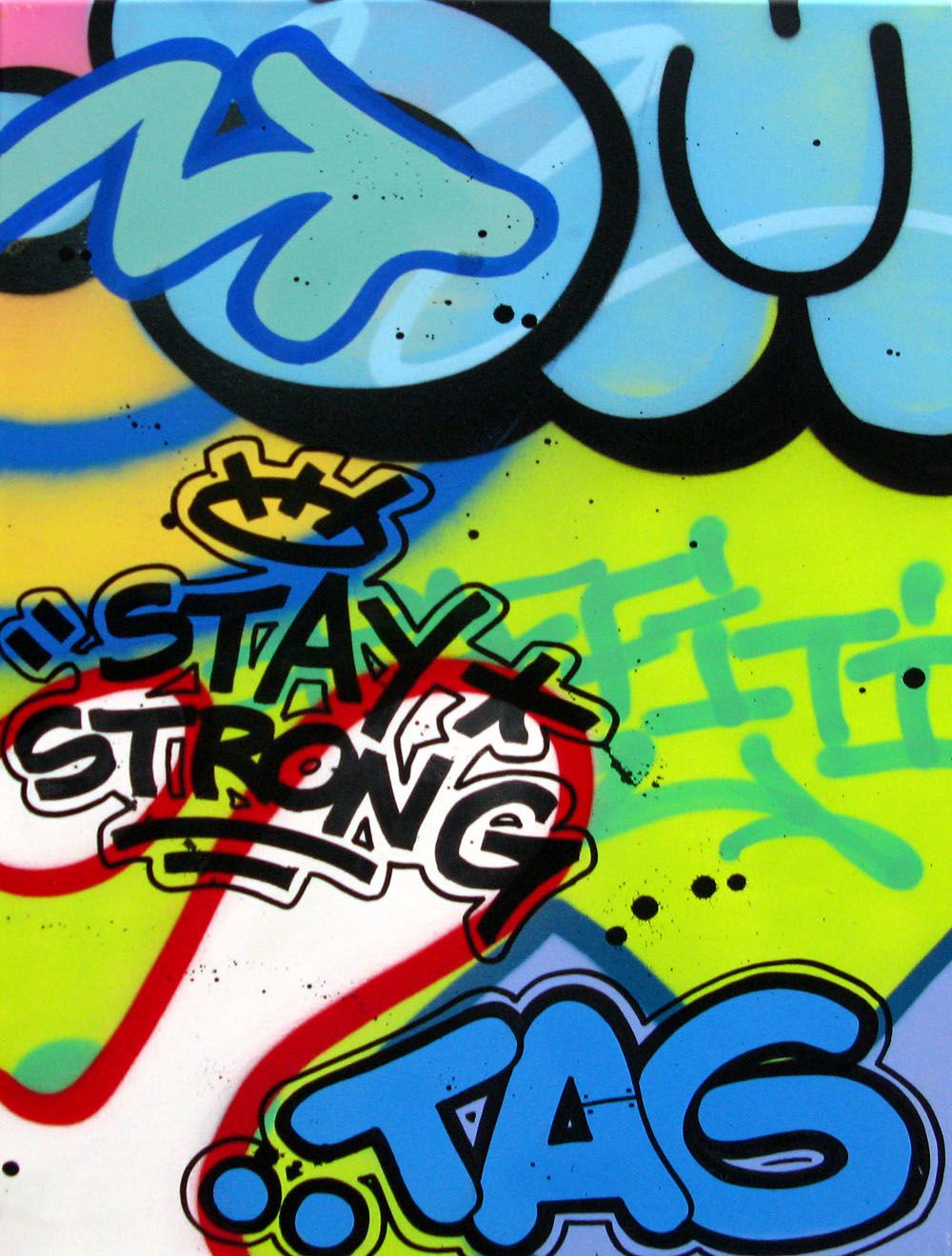 Tableau de KENY a pour titre  STAY STRONG style graffiti, street art dim : KENYprix:550