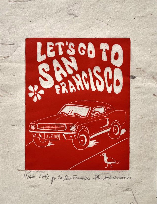 Editions d'art de PHILIPPE ACHERMANN a pour titre  LET S GO TO SAN FRANCISCO style figuratif, graphique dim : PHILIPPE ACHERMANNprix:40