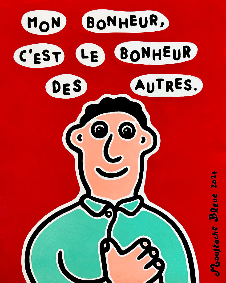Mon bonheur, c'est celui des autres
