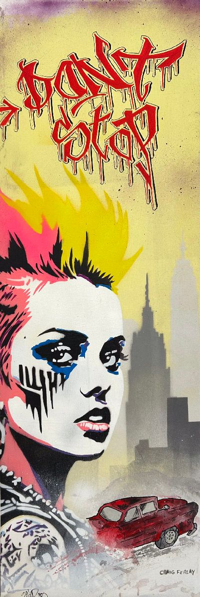 Tableau de Craig & Emer a pour titre  Don't stop style graffiti, street art dim : Craig & Emerprix:250