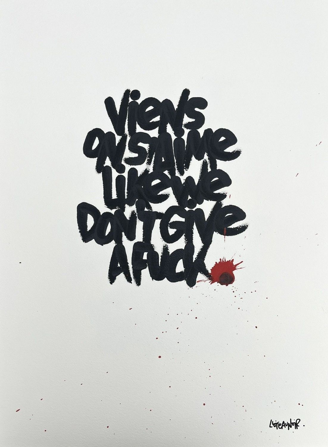 Dessin de L'OISEAU NOIR a pour titre  Don't give a fuck style graphique dim : L'OISEAU NOIRprix:380