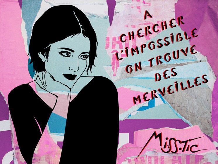 Editions d'art de MISS TIC a pour titre  A CHERCHER L IMPOSSIBLE ON TROUVE DES MERVEILLES style figuratif dim : MISS TICprix:2500
