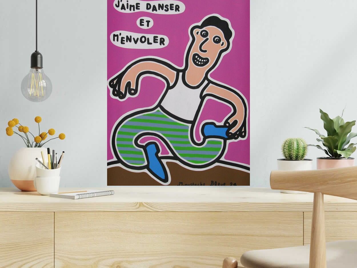 Dessin J'aime danser et m'envoler de MOUSTACHE BLEUE dans un intérieur – 50 × 65 cm