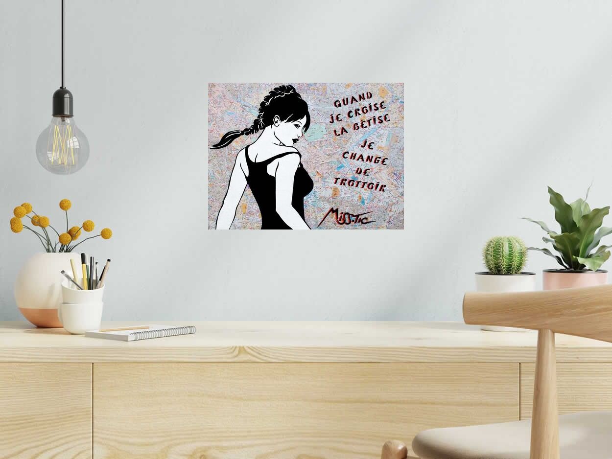 Editions d'art de MISS TIC a pour titre  QUAND JE CROISE LA BETISE style figuratif dim : MISS TICprix:1200