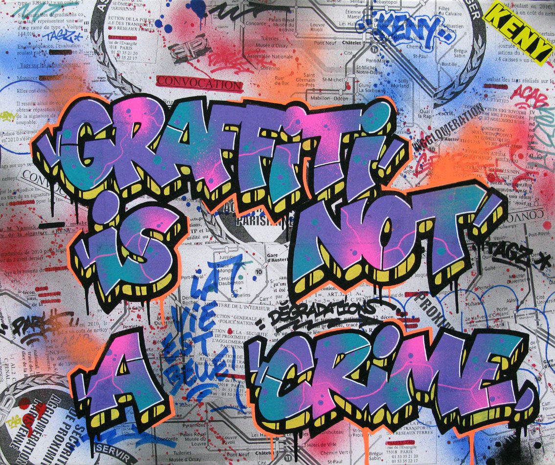 Peinture street art moyen format GRAFFITI IS NOT A CRIME – KENY – 54 × 65 cm