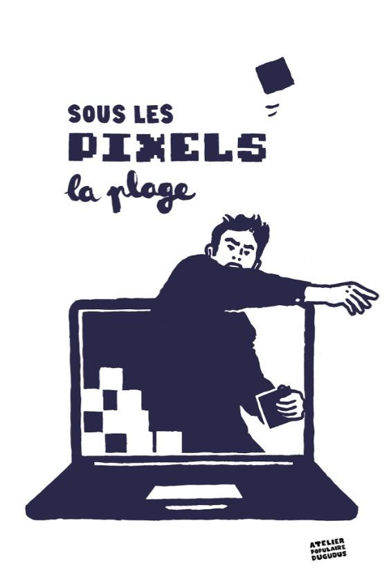 Editions d'art de DUGUDUS a pour titre  SOUS LES PIXELS LA PLAGE style graphique dim : DUGUDUSprix:35