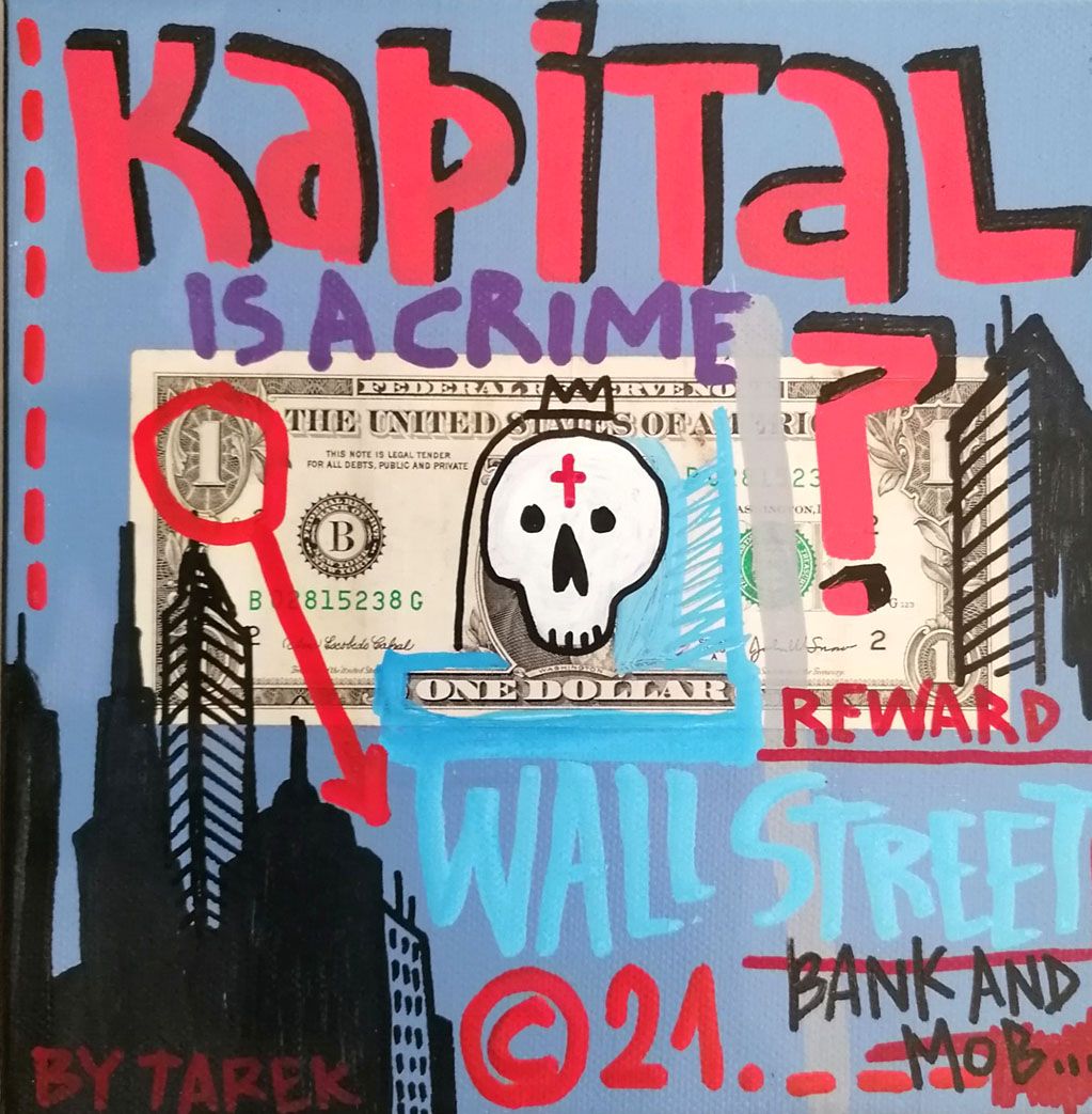 Tableau graphique petit format Kapital is a crime – TAREK – 20 × 20 cm